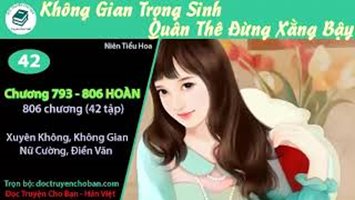 [HV] Không Gian Trọng Sinh: Quân Thê Đừng Xằng Bậy